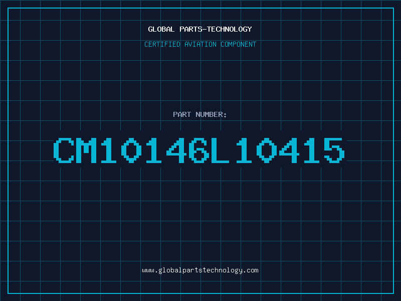 Aviation Part CM10146L10415