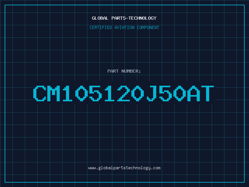 Aviation Part CM105120J50AT