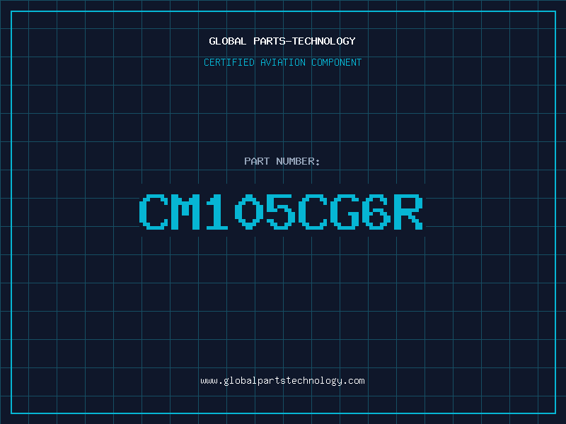 Aviation Part CM105CG6R