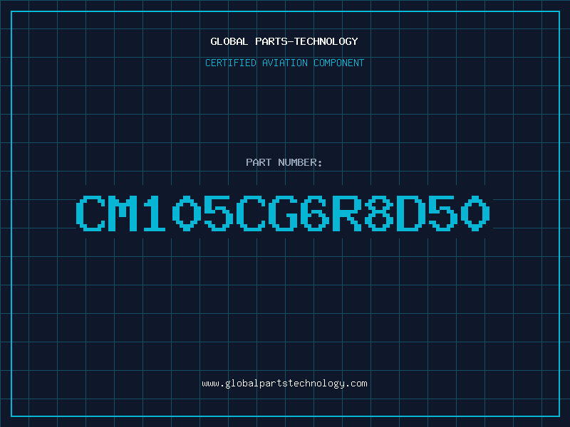 Aviation Part CM105CG6R8D50