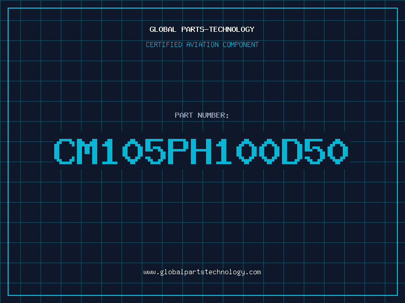 Aviation Part CM105PH100D50