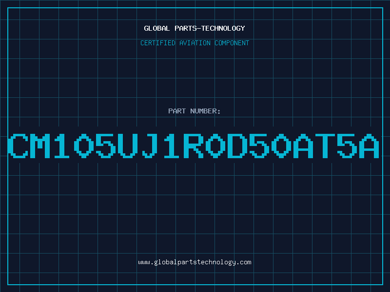 Aviation Part CM105UJ1R0D50AT5A
