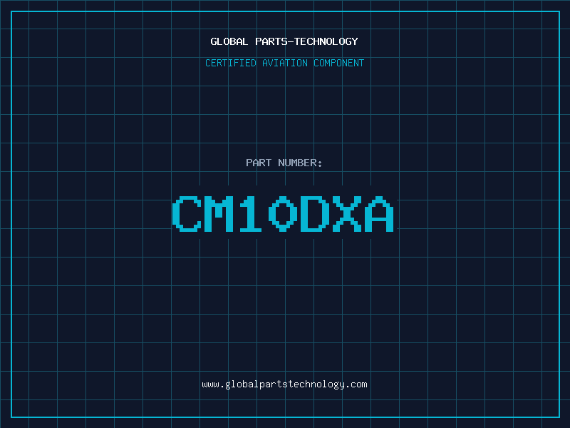 Aviation Part CM10DXA