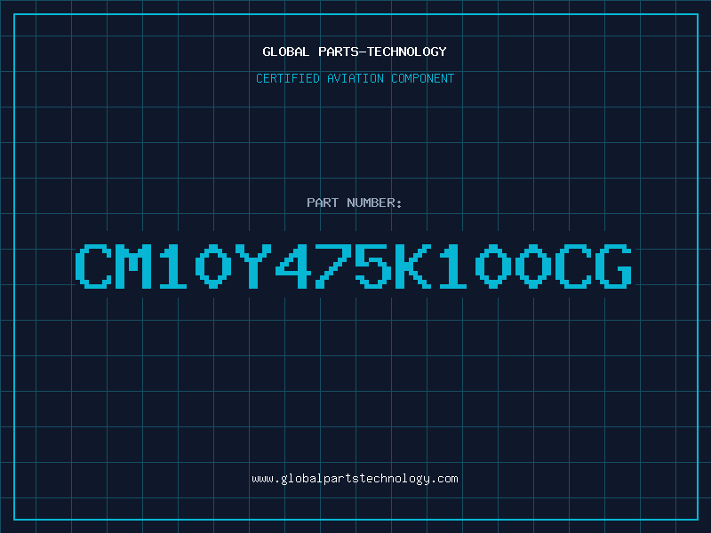 Aviation Part CM10Y475K100CG