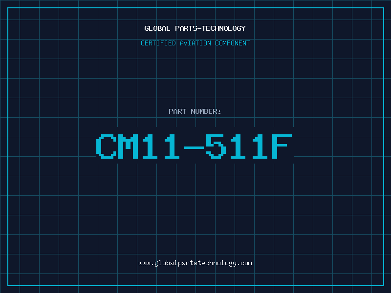 Aviation Part CM11-511F