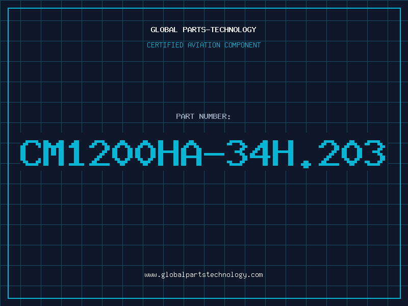 Aviation Part CM1200HA-34H.203
