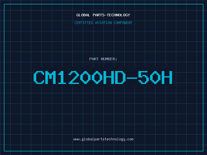 Aviation Part CM1200HD-50H