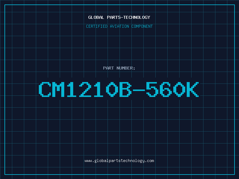 Aviation Part CM1210B-560K