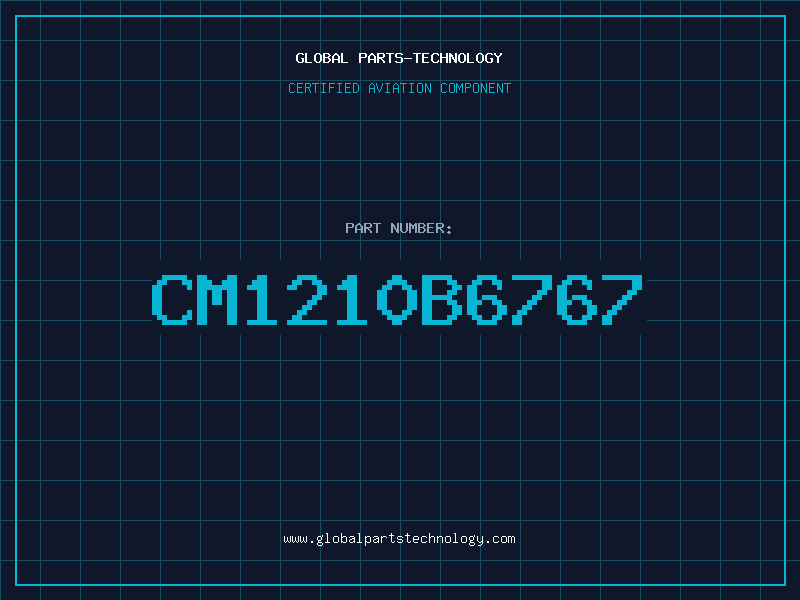 Aviation Part CM1210B6767