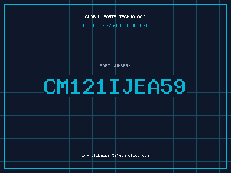 Aviation Part CM121IJEA59