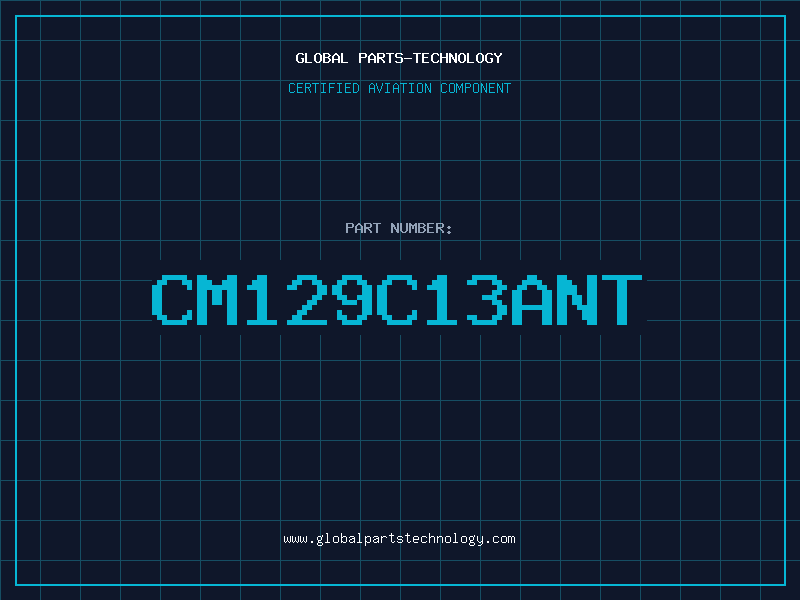 Aviation Part CM129C13ANT