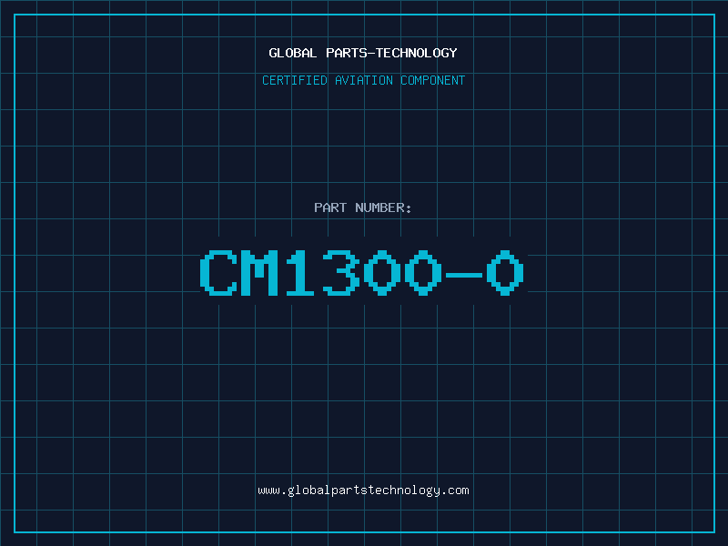 Aviation Part CM1300-0