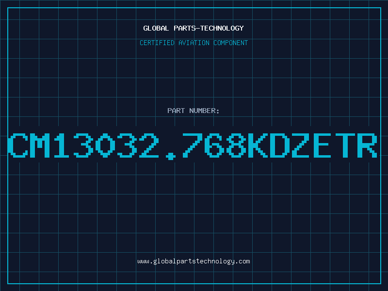 Aviation Part CM13032.768KDZETR