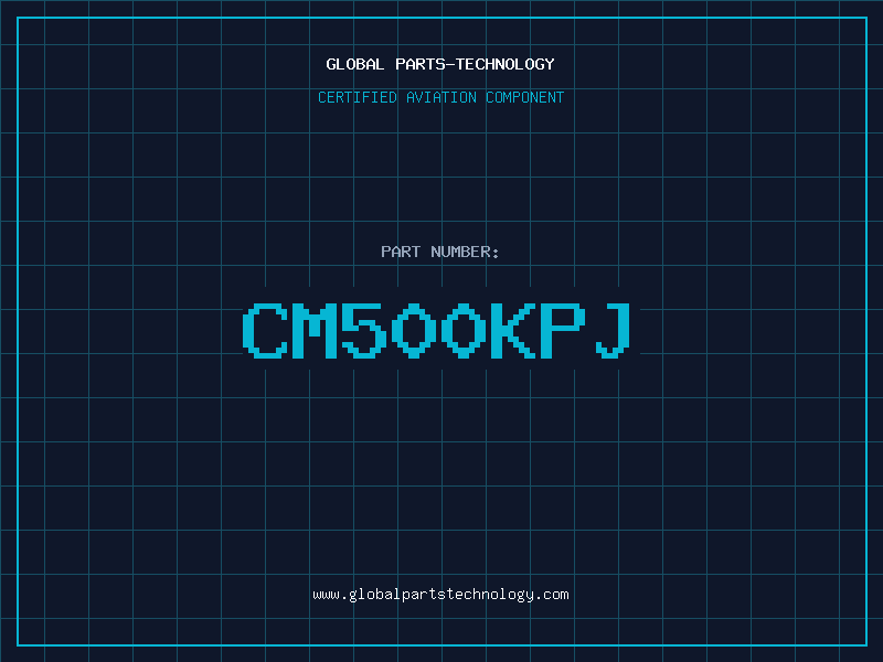 Aviation Part CM500KPJ
