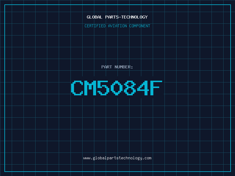 Aviation Part CM5084F