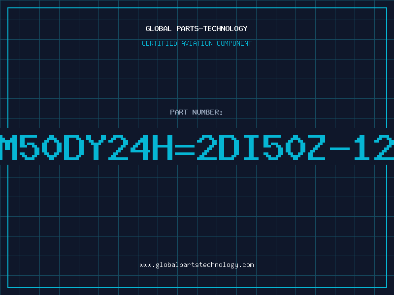 Aviation Part CM50DY24H=2DI50Z-120