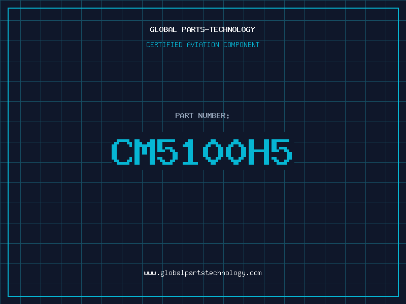 Aviation Part CM5100H5