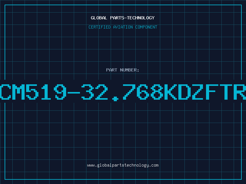 Aviation Part CM519-32.768KDZFTR