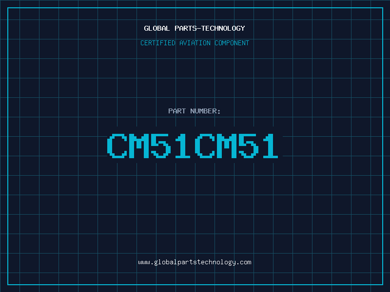 Aviation Part CM51CM51
