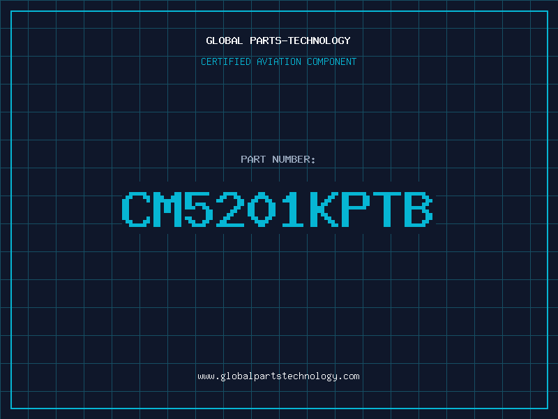 Aviation Part CM5201KPTB