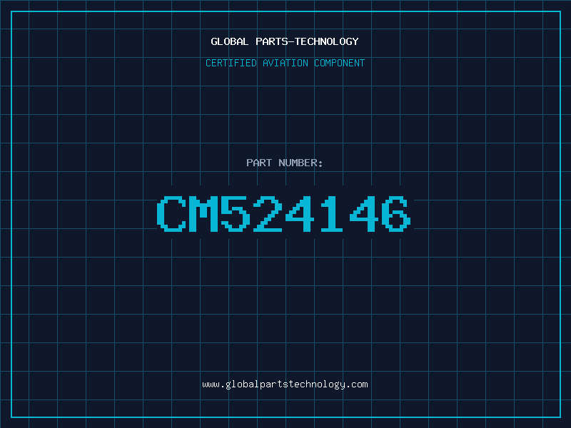 Aviation Part CM524146