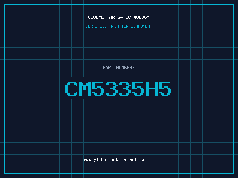 Aviation Part CM5335H5