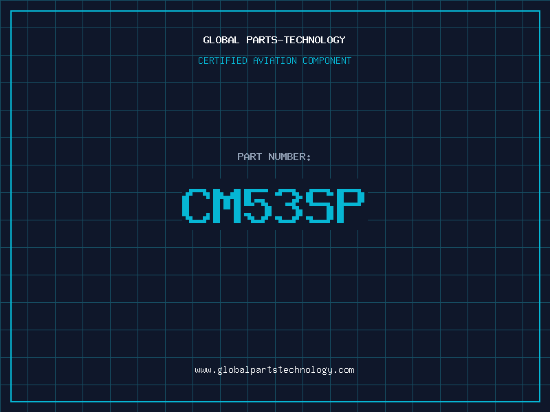 Aviation Part CM53SP