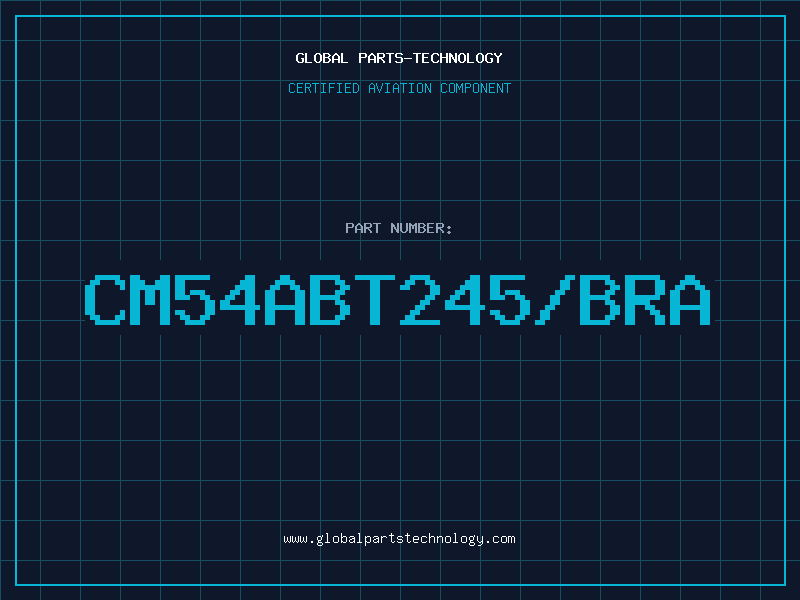 Aviation Part CM54ABT245/BRA