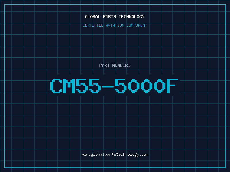 Aviation Part CM55-5000F