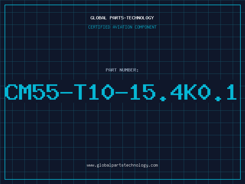 Aviation Part CM55-T10-15.4K0.1