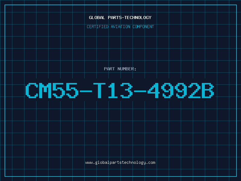 Aviation Part CM55-T13-4992B