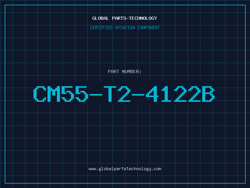 Aviation Part CM55-T2-4122B