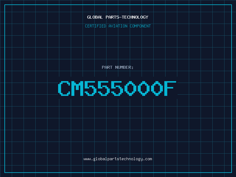 Aviation Part CM555000F