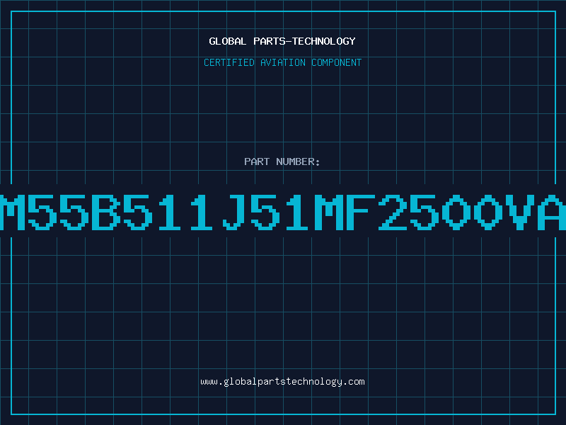 Aviation Part CM55B511J51MF2500VA2