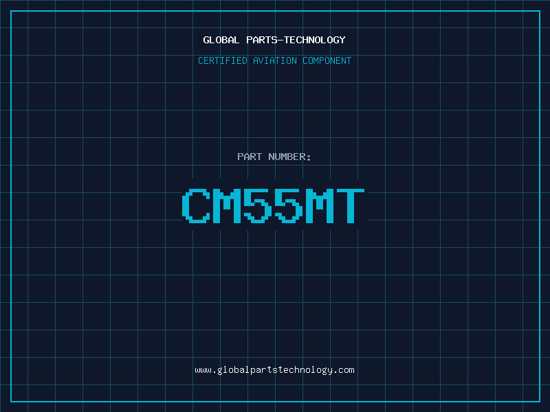 Aviation Part CM55MT