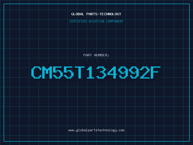 Aviation Part CM55T134992F