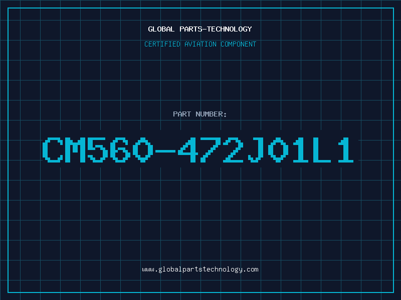 Aviation Part CM560-472J01L1