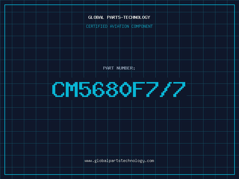 Aviation Part CM5680F7/7