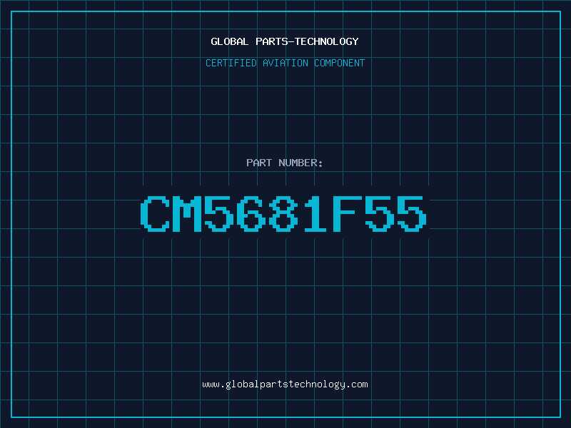 Aviation Part CM5681F55