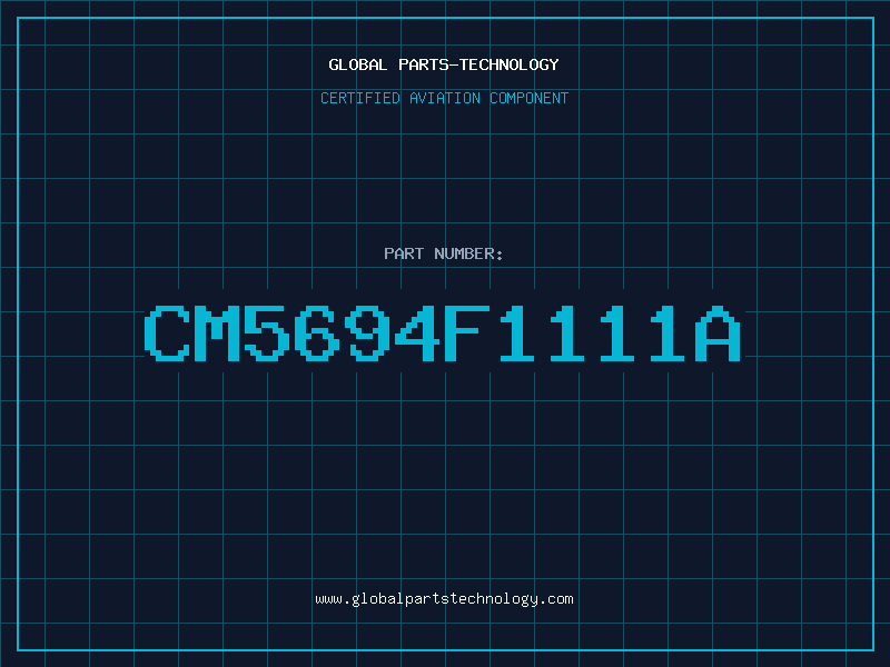 Aviation Part CM5694F1111A