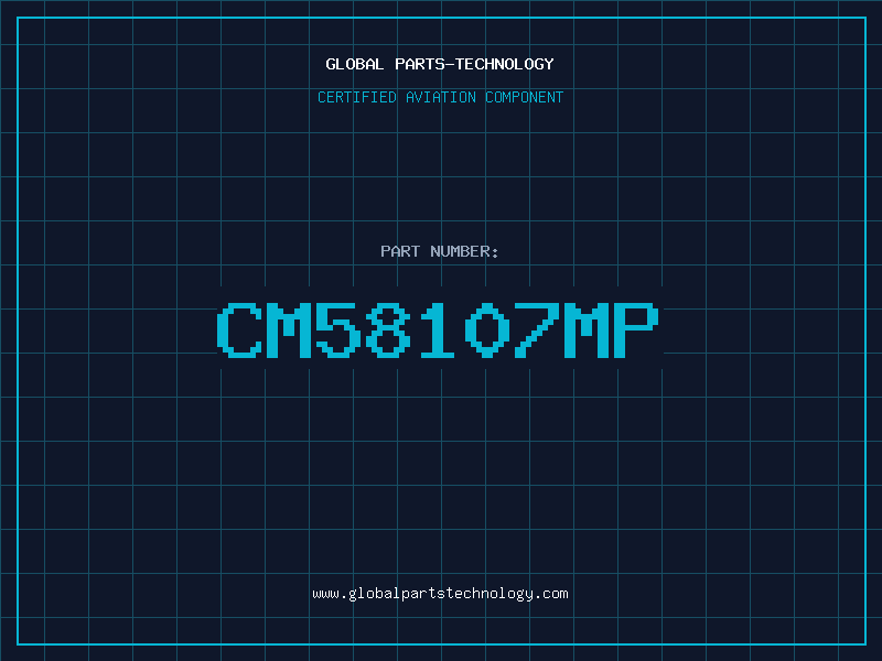 Aviation Part CM58107MP