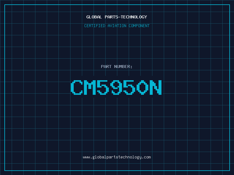 Aviation Part CM5950N