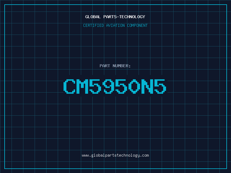 Aviation Part CM5950N5