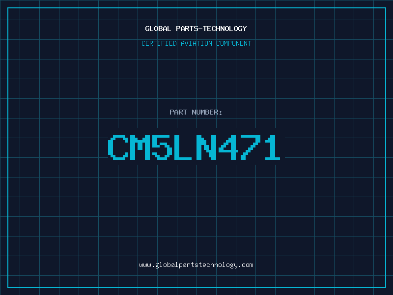 Aviation Part CM5LN471