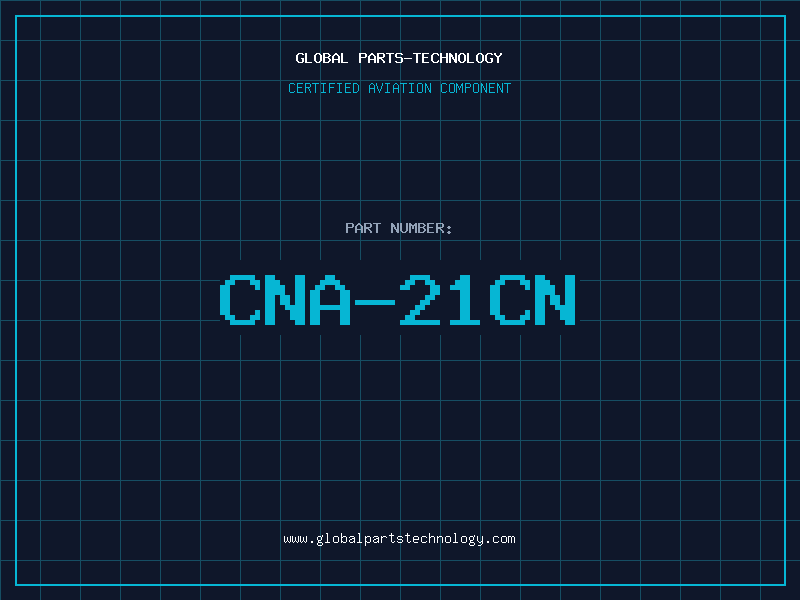 Aviation Part CNA-21CN