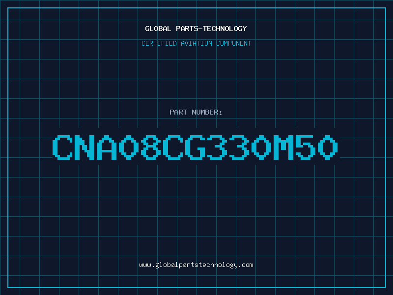 Aviation Part CNA08CG330M50