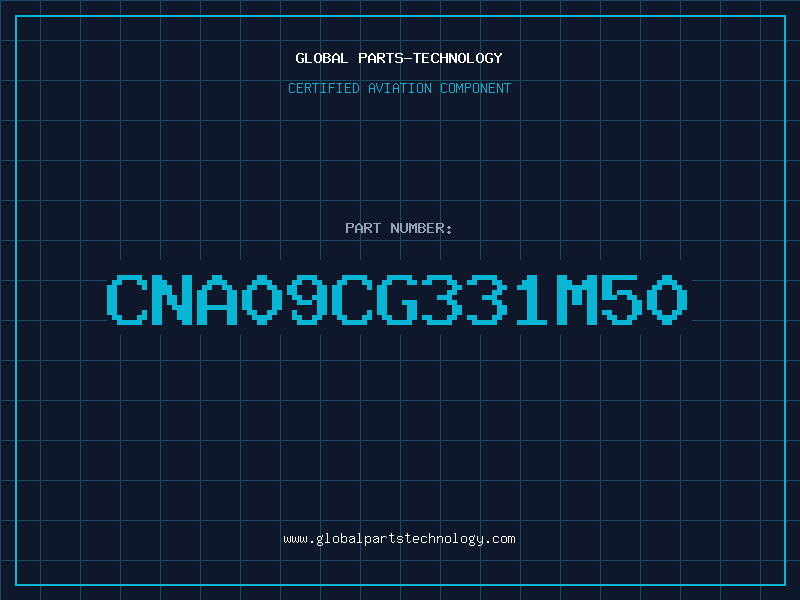 Aviation Part CNA09CG331M50