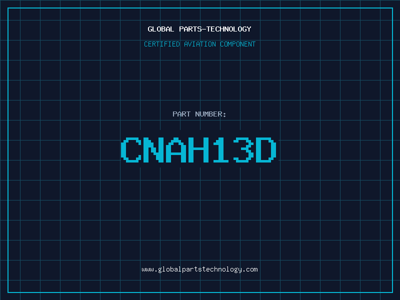 Aviation Part CNAH13D