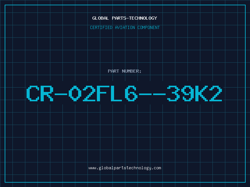 Aviation Part CR-02FL6--39K2