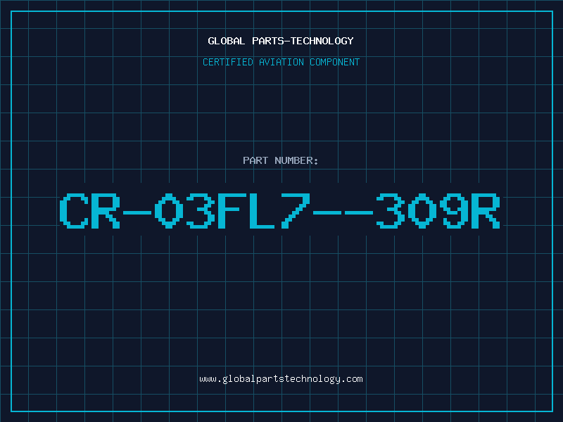 Aviation Part CR-03FL7--309R